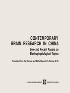 Contemporary Brain Research in China - Barlow, John S (Editor)