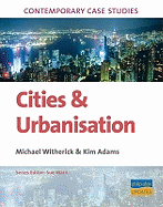 Contemporary Case Studies: Cities and Urbanisation