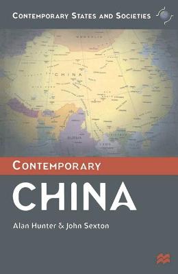Contemporary China - Hunter, Alan, and Sexton, John