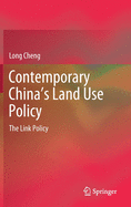 Contemporary China's Land Use Policy: The Link Policy