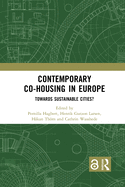 Contemporary Co-housing in Europe: Towards Sustainable Cities?