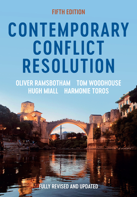 Contemporary Conflict Resolution - Ramsbotham, Oliver, and Woodhouse, Tom, and Miall, Hugh