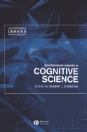 Contemporary Debates in Cognitive Science