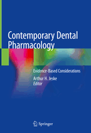 Contemporary Dental Pharmacology: Evidence-Based Considerations