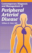 Contemporary Diagnosis and Management of Peripheral Arterial Disease