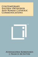 Contemporary Eastern Orthodox and Roman Catholic Communications