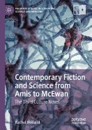 Contemporary Fiction and Science from Amis to McEwan: The Third Culture Novel