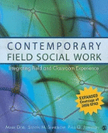 Contemporary Field Social Work: Integrating Field and Classroom Experience