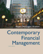 Contemporary Financial Management (with Thomson One - Business School Edition and Infotrac) - McGuigan, James R, and Kretlow, William J, and Moyer, R Charles