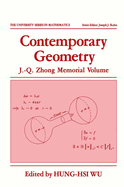 Contemporary Geometry: J.-Q. Zhong Memorial Volume