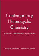 Contemporary Heterocyclic Chemistry: Syntheses, Reactions and Applications