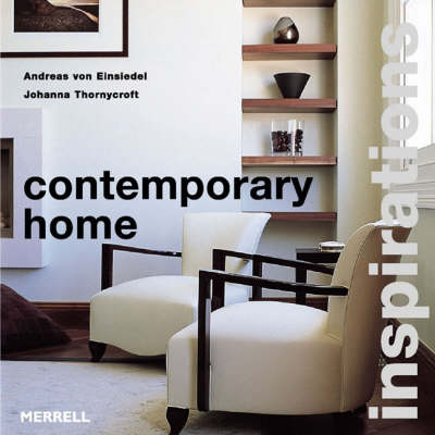 Contemporary Home - Von Einsiedel, Andreas, and Thornycroft, Johanna