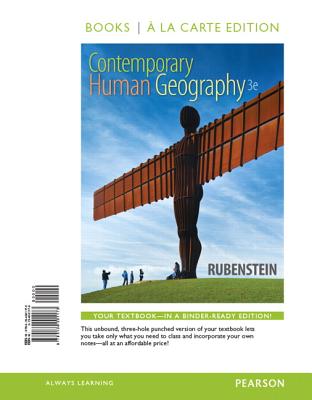 Contemporary Human Geography, Books a la Carte Edition - Rubenstein, James M