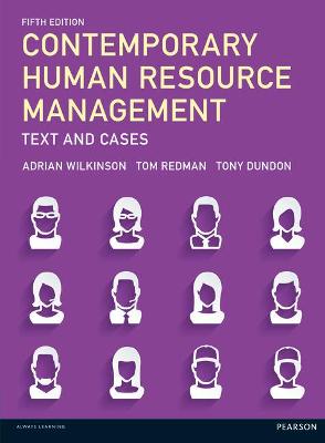 Contemporary Human Resource Management: Text and Cases - Redman, Tom, and Wilkinson, Adrian, and Dundon, Tony