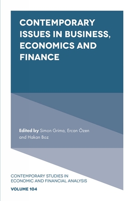 Contemporary Issues in Business, Economics and Finance - Grima, Simon (Editor), and zen, Ercan (Editor), and Boz, Hakan (Editor)