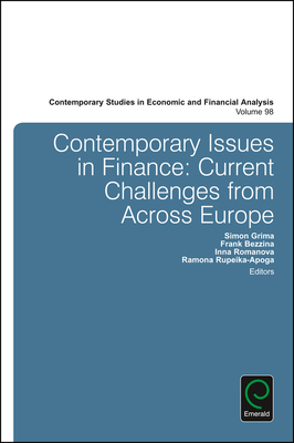 Contemporary Issues in Finance: Current Challenges from Across Europe - Grima, Simon (Editor), and Bezzina, Frank (Editor), and Rom nova, Inna (Editor)