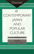 Contemporary Japan and Popular Culture