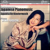 Contemporary Japanese Piano Music - Miwa Yuguchi (piano)