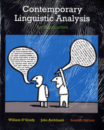 Contemporary Linguistic Analysis: An Introduction, Seventh Edition with access card - O'Grady, William, and Archibald, John