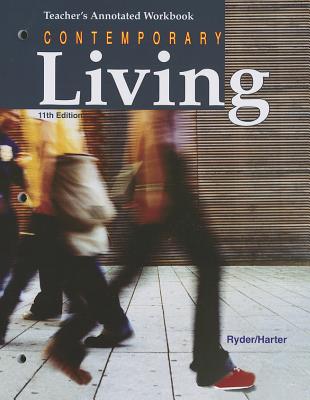 Contemporary Living: Teacher's Annotated Workbook - Ryder, Verdene, CFCS, and Harter Ph D, Majorie B