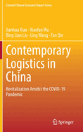 Contemporary Logistics in China: Revitalization Amidst the COVID-19 Pandemic
