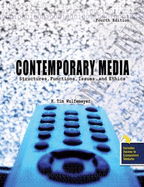 Contemporary Media: Structures, Functions, Issues and Ethics - Wulfemeyer, K Tim