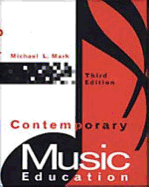 Contemporary Music Education - Mark, Michael L