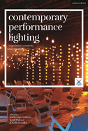 Contemporary Performance Lighting: Experience, Creativity and Meaning