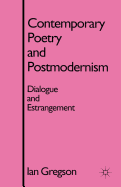 Contemporary Poetry and Postmodernism: Dialogue and Estrangement