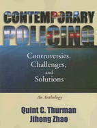 Contemporary Policing: Controversies, Challenges, and Solutions: An Anthology