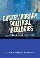 Contemporary Political Ideology: A Comparative Analysis - Sargent, Lyman Tower