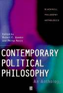 Contemporary Political Philosophy: An Anthology - Pettit, Philip (Editor), and Goodin, Robert E (Editor)