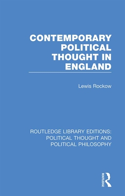 Contemporary Political Thought in England - Rockow, Lewis