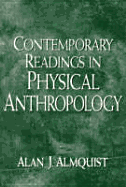 Contemporary Readings in Physical Anthropology - Almquist, Alan J