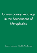Contemporary Readings in the Foundations of Metaphysics