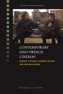 Contemporary Sino-French Cinemas: Absent Fathers, Banned Books, and Red Balloons