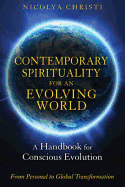 Contemporary Spirituality for an Evolving World: A Handbook for Conscious Evolution