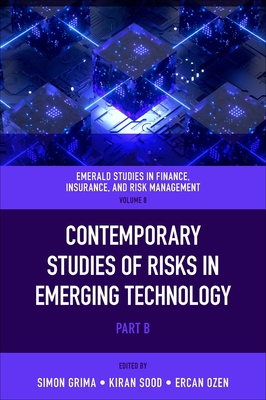 Contemporary Studies of Risks in Emerging Technology - Grima, Simon, and Sood, Kiran (Editor), and zen, Ercan (Editor)