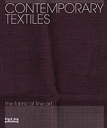 Contemporary Textiles: The Fabric of Fine Art