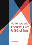 Contemporary Theatre, Film and Television - Riggs, Thomas (Editor)