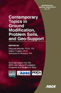 Contemporary Topics in Ground Modification, Problem Soils, and Geo-Support - Iskander, Magued (Editor), and Laefer, Debra (Editor), and Hussein, Mohamad (Editor)