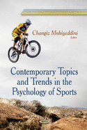 Contemporary Topics & Trends in the Psychology of Sports