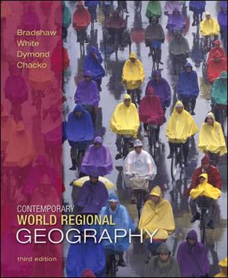 Contemporary World Regional Geography: Global Connections, Local Voices - Bradshaw, Michael, and Dymond, Joseph, and White, George