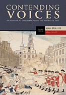 Contending Voices, Volume I: To 1877