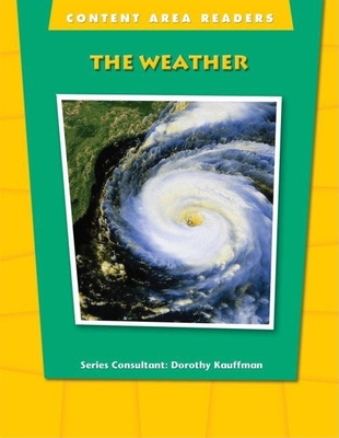 Content Area Readers: The Weather - Kauffman, Dorothy, Ph.D.