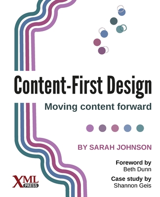 Content-First Design: Moving content forward - Johnson, Sarah