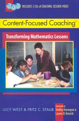 Content-Focused Coaching SM: Transforming Mathematics Lessons - West, Lucy, and Staub, Fritz