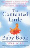 Contented Little Baby Book - Ford, Gina