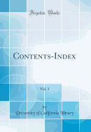 Contents-Index, Vol. 1 (Classic Reprint)