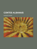 Contes Albanais - Dozon, Auguste